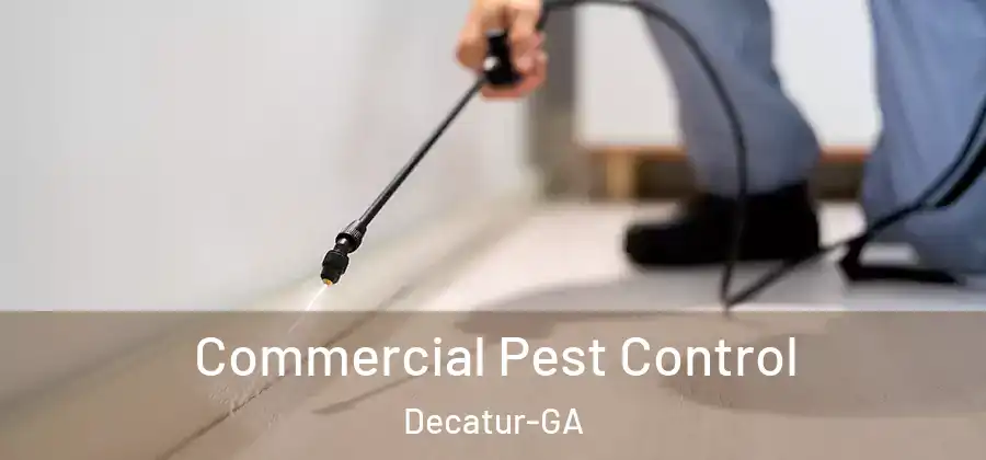 Commercial Pest Control Decatur-GA