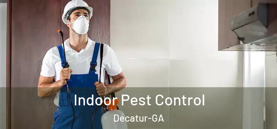 Indoor Pest Control Decatur-GA
