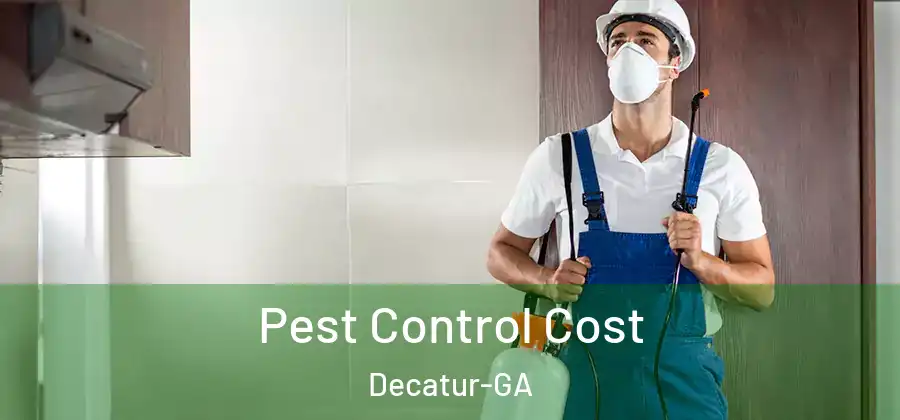 Pest Control Cost Decatur-GA