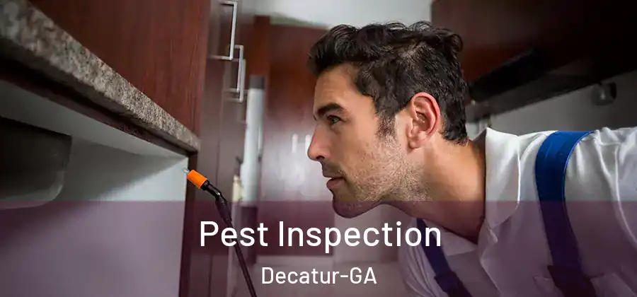 Pest Inspection Decatur-GA