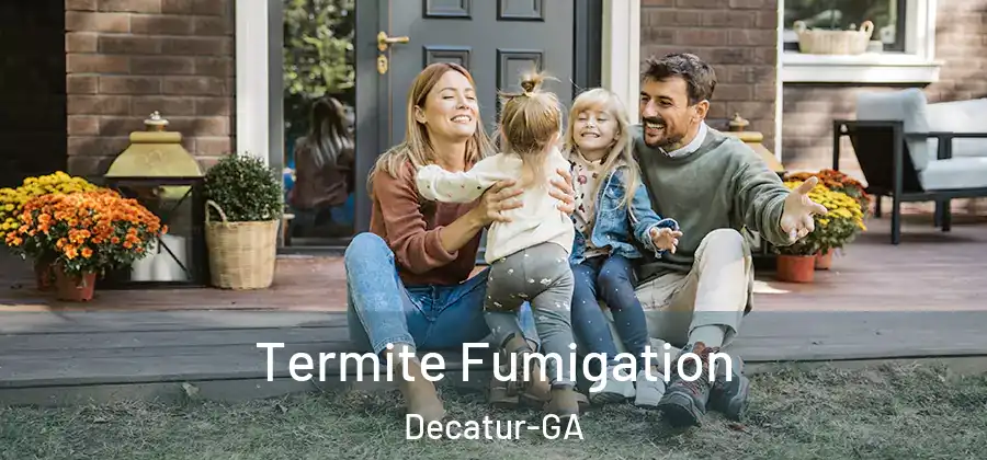  Termite Fumigation Decatur-GA