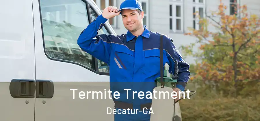  Termite Treatment Decatur-GA