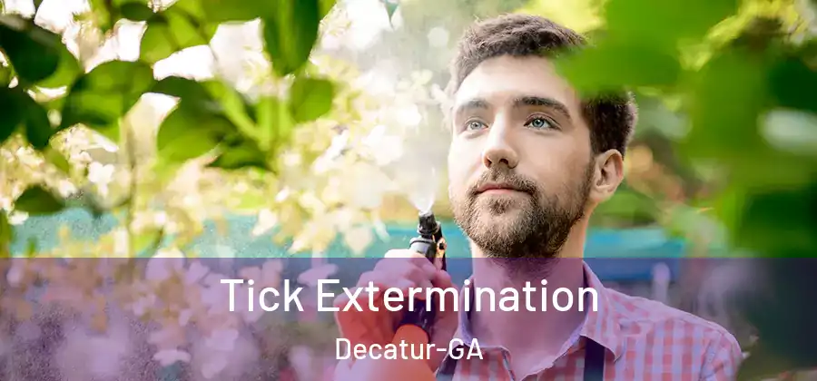 Tick Extermination Decatur-GA